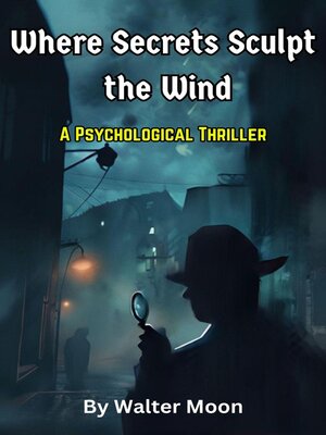 cover image of Where Secrets Sculpt the Wind